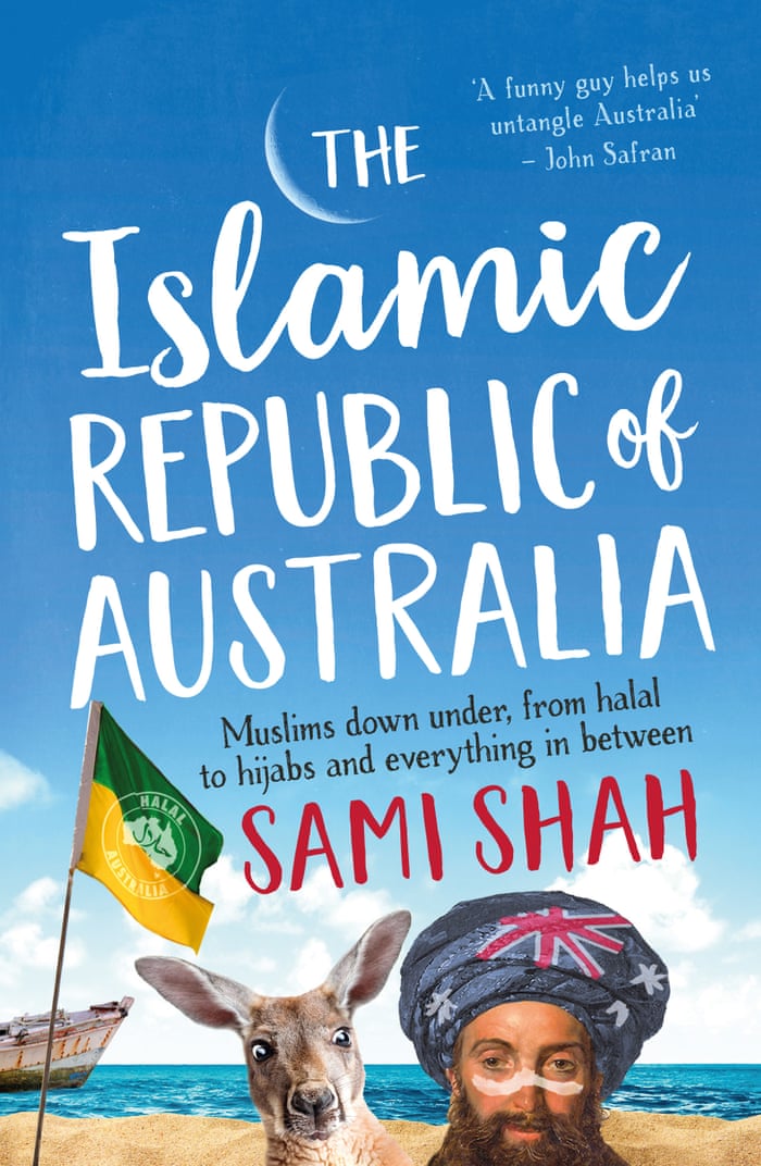 Sami Shah published The Islamic Republic of Australia in 2017.